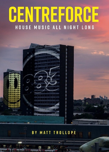 Centreforce: House Music All Night Long
