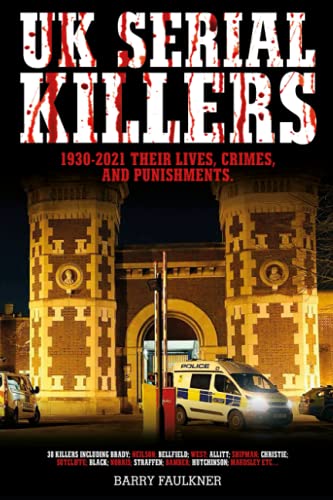 UK SERIAL KILLERS 1930s - 2021