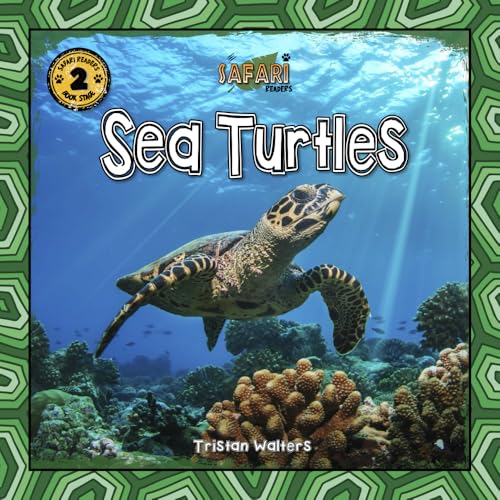Safari Readers: Sea Turtles (Safari Readers - Animal Books for Kids)
