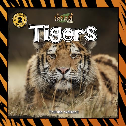 Safari Readers: Tigers (Safari Readers - Animal Books for Kids)