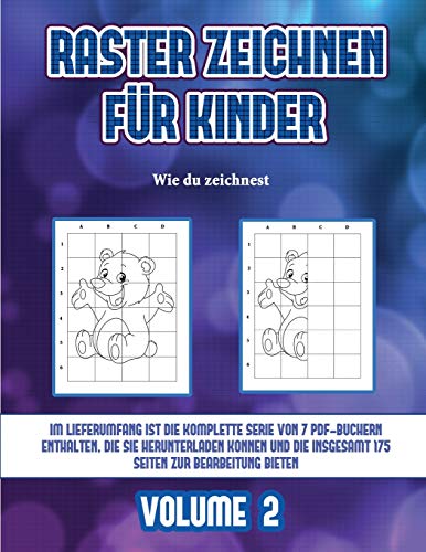 Wie du zeichnest (Raster zeichnen fur Kinder - Volume 2)