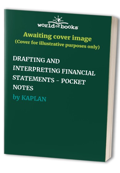 DRAFTING AND INTERPRETING FINANCIAL STATEMENTS - POCKET NOTES