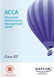 ADVANCED PERFORMANCE MANAGEMENT (APM) - EXAM KIT