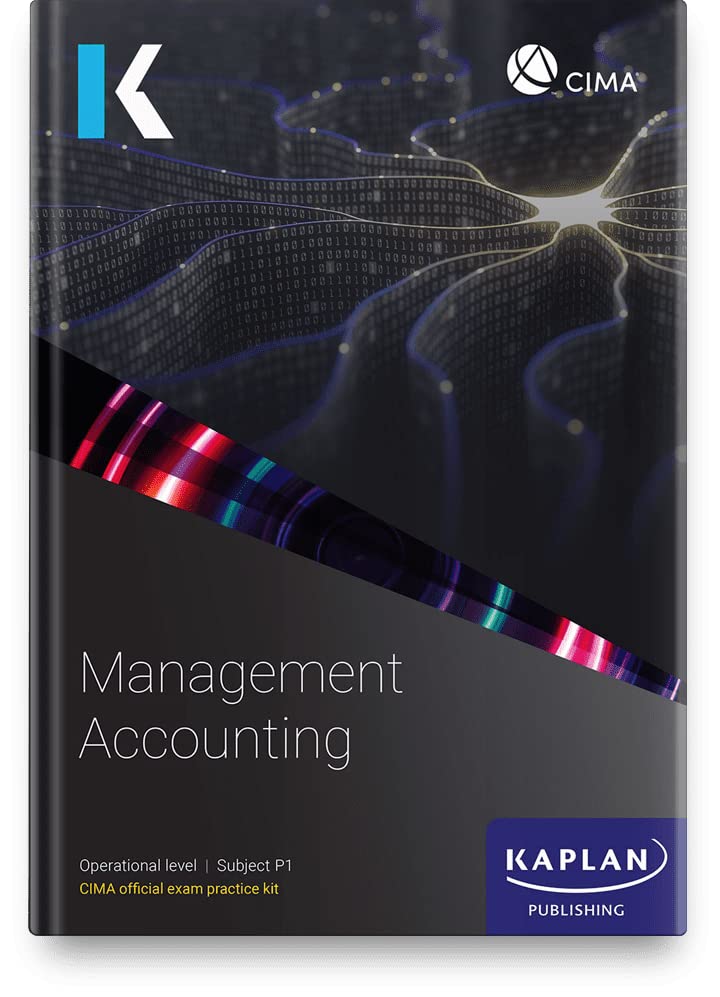 P1 MANAGEMENT ACCOUNTING - EXAM PRACTICE KIT