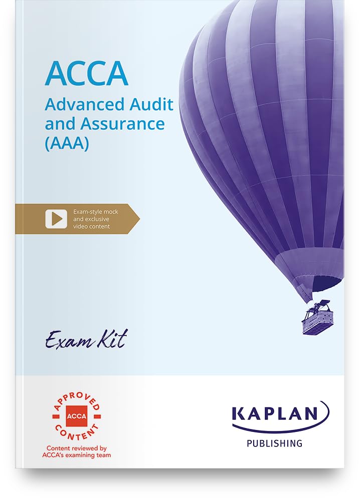 ADVANCED AUDIT AND ASSURANCE - EXAM KIT