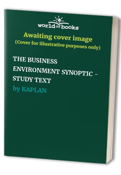 THE BUSINESS ENVIRONMENT SYNOPTIC - STUDY TEXT
