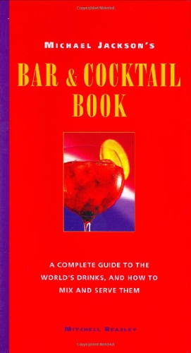 Michael Jackson's Bar and Cocktail Book