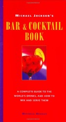 Michael Jackson's Bar and Cocktail Book
