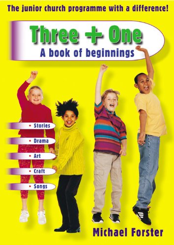 Three + One - A Book of Beginnings