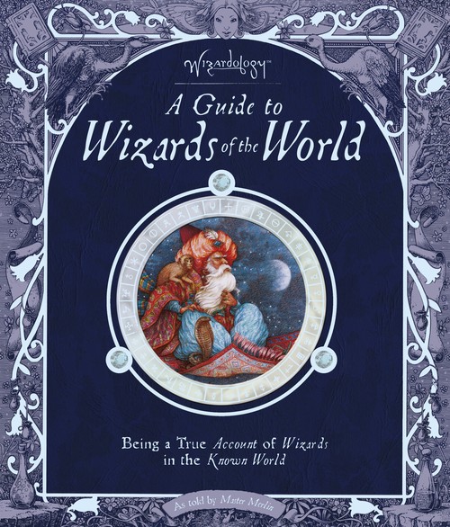 A Guide To Wizards Of The World