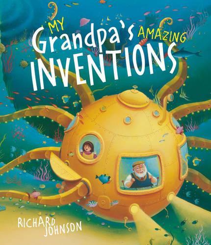 My Grandpa's Amazing Inventions