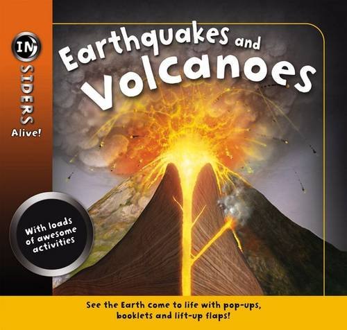 Insiders Alive: Earthquakes & Volcanoes