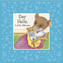 Say Hello, Little Mouse