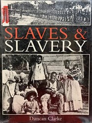 Slaves and Slavery