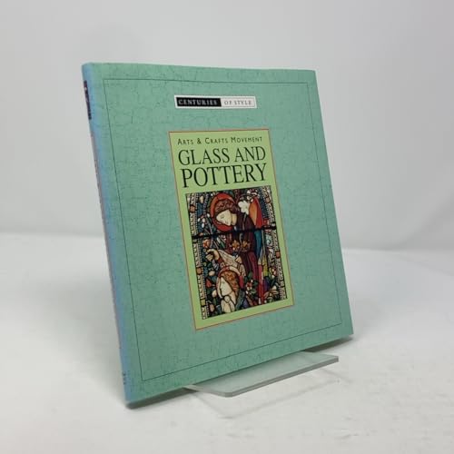 Arts and Crafts Movement Glass and Pottery