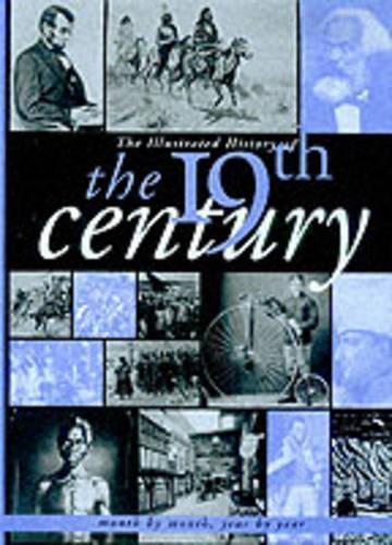 The Illustrated History of the 19th Century