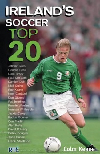 洋書 IRELAND'S SOCCER TOP 20 Ireland's Soccer Top 20 by KEANE, COLM Paperback Book The Fast