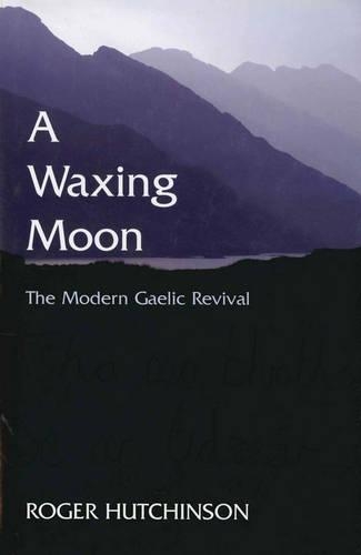 A Waxing Moon, A