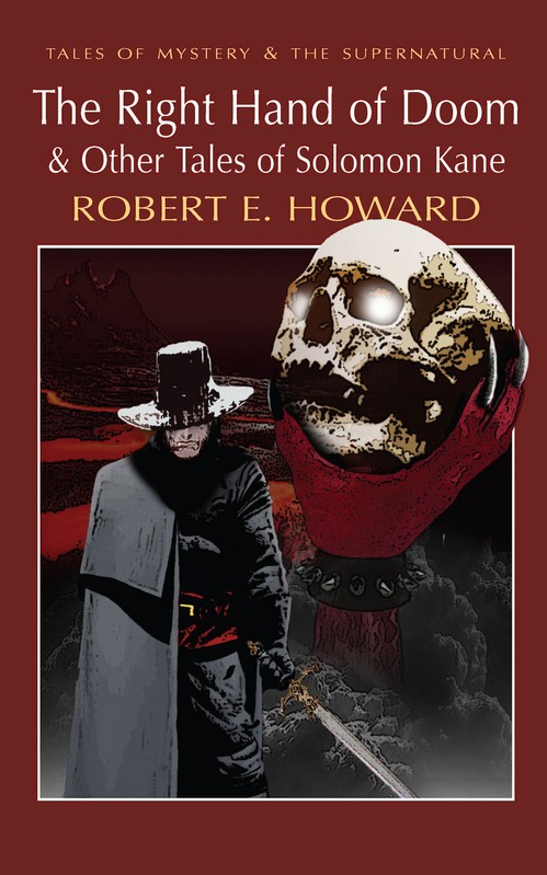 The Right Hand of Doom and Other Tales of Solomon Kane