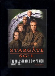 Stargate Sg-1 - the Illustrated Companion Seasons 3 and 4