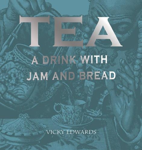 Tea,a Drink with Jam and Bread