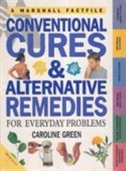 Conventional Cures and Alternative Remedies