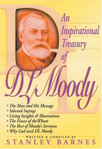 An Inspirational Treasury on D.L. Moody