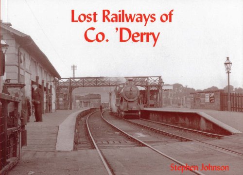 Lost Railways of Co.Derry