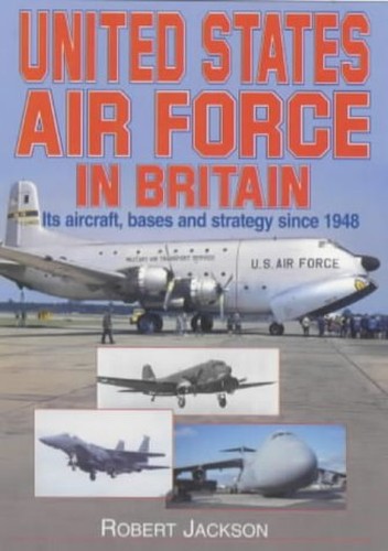 The United States Air Force in Britain