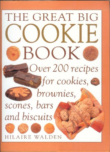 The Great Big Cookie Book by Hilaire Walden (1999) Paperback
