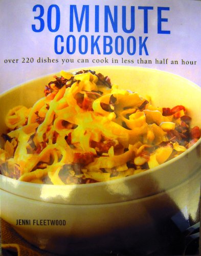The Ultimate 30 Minute Cookbook