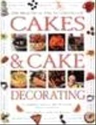 The Practical Encyclopedia of Cakes & Cake Decorating