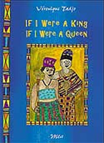 If I Were A King, If I Were A Queen