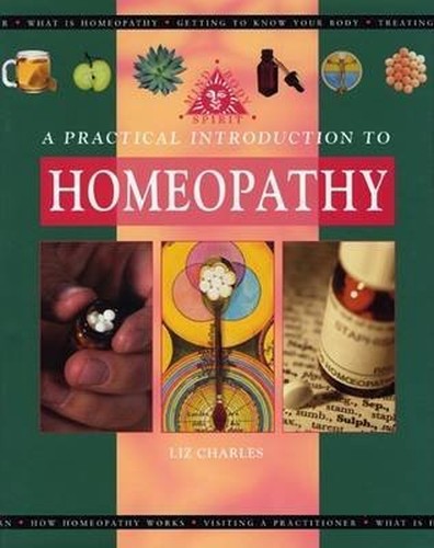 A Practical Introduction to Homeopathy