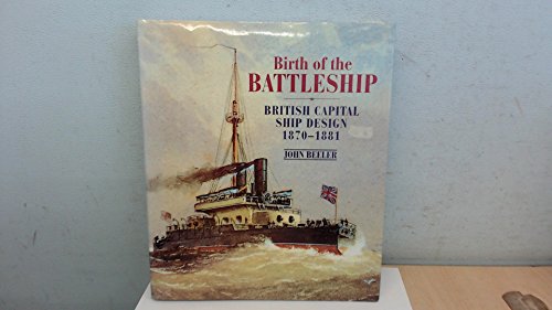 Birth of the Battleship