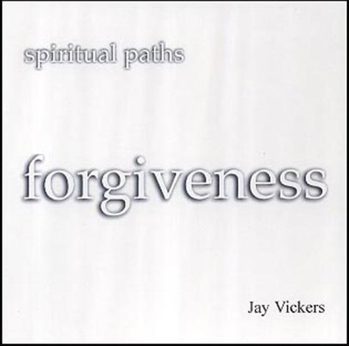Spiritual Paths: Forgiveness