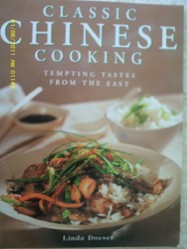 Classic Chinese Cooking Tempting Tastes From the East