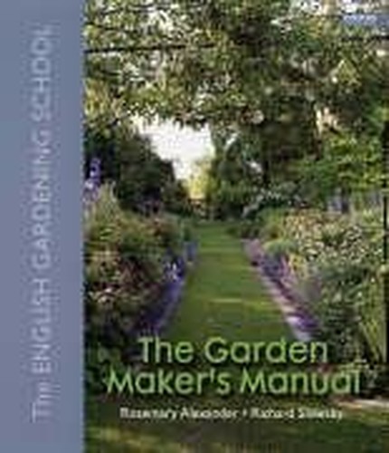The Garden Maker's Manual: The English Gardening School
