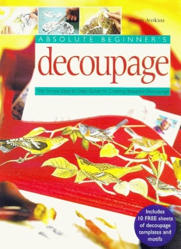Absolute Beginners Decoupage