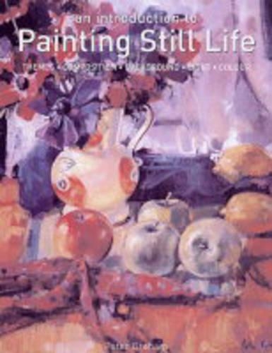 An Introduction to Painting Still Life