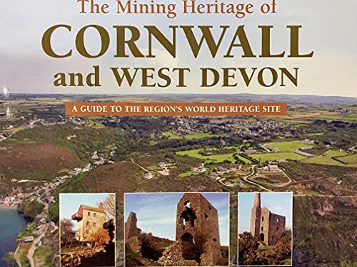 Discover the Mining Heritage of Cornwall and West Devon
