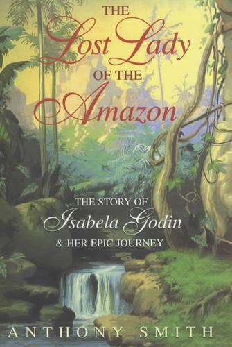 The Lost Lady of the Amazon