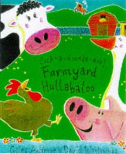 Cock-a-doodle-doo! Farmyard Hullabaloo!