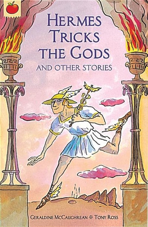 Hermes Tricks The Gods and Other Greek Myths