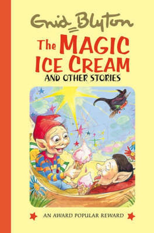 The Magic Ice Cream and Other Stories