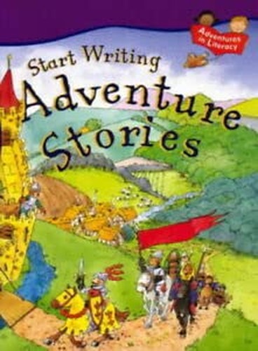 START WRITING ADVENTURE STORIES