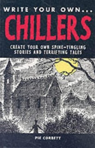 WRITE YOUR OWN CHILLERS