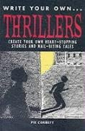 WRITE YOUR OWN THRILLERS