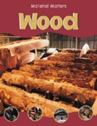MATERIAL MATTERS WOOD