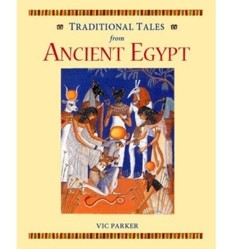 TRADITIONAL TALES ANCIENT EGYPT